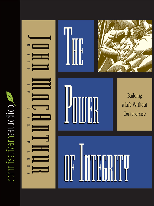 Title details for Power of Integrity by John MacArthur - Wait list